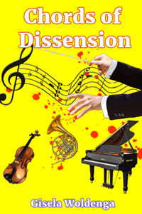 Chords of Dissension by Gisela Woldenga