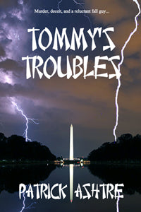 Tommy's Troubles  by Patrick Ashtre