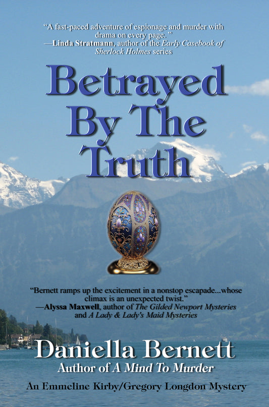 Betrayed by the Truth by Daniella Bernett