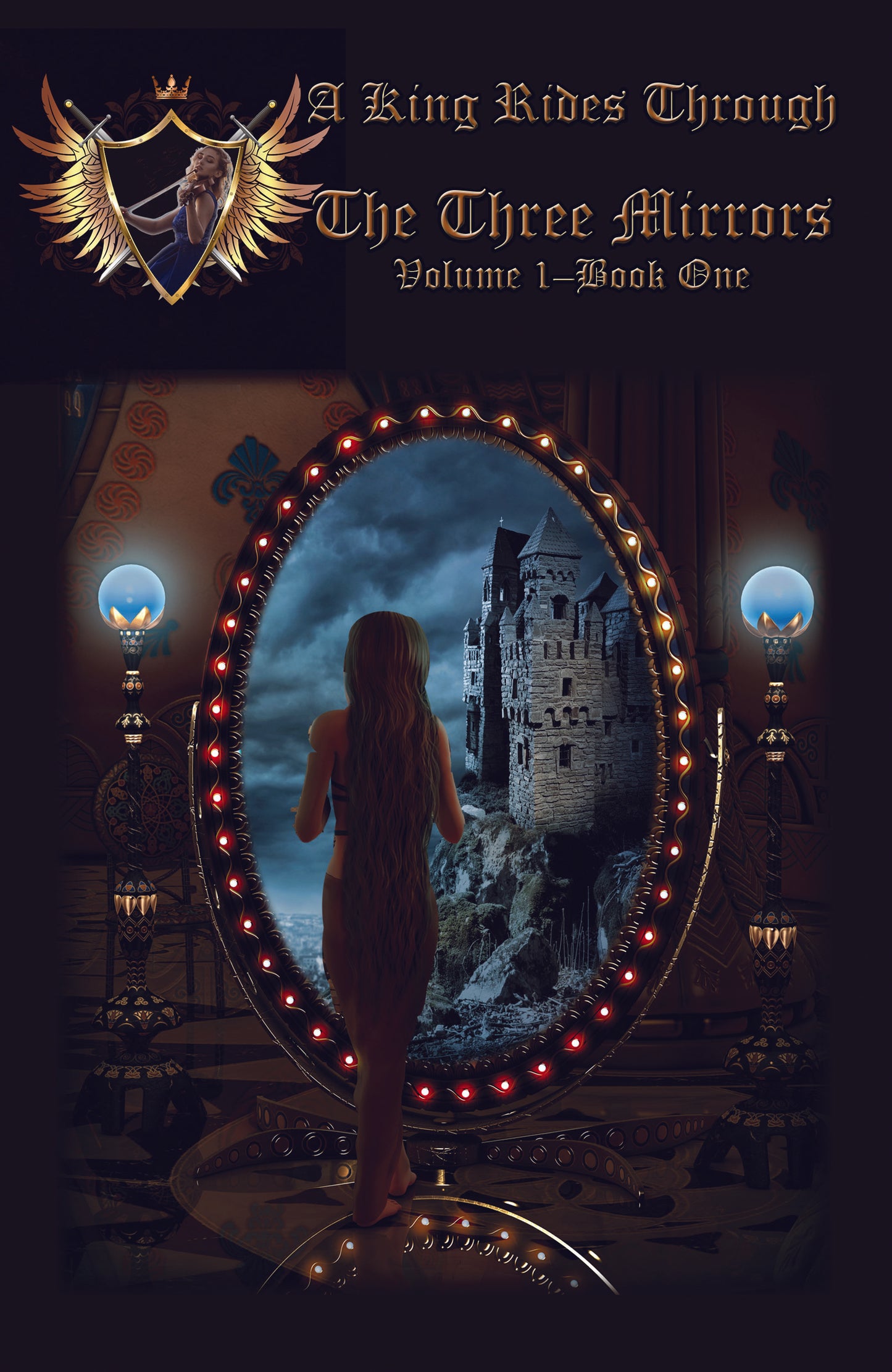 The Three Mirrors, A King Rides Through, Volume 1, Book One