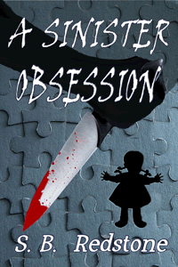 A Sinister Obsession by S. B. Redstone