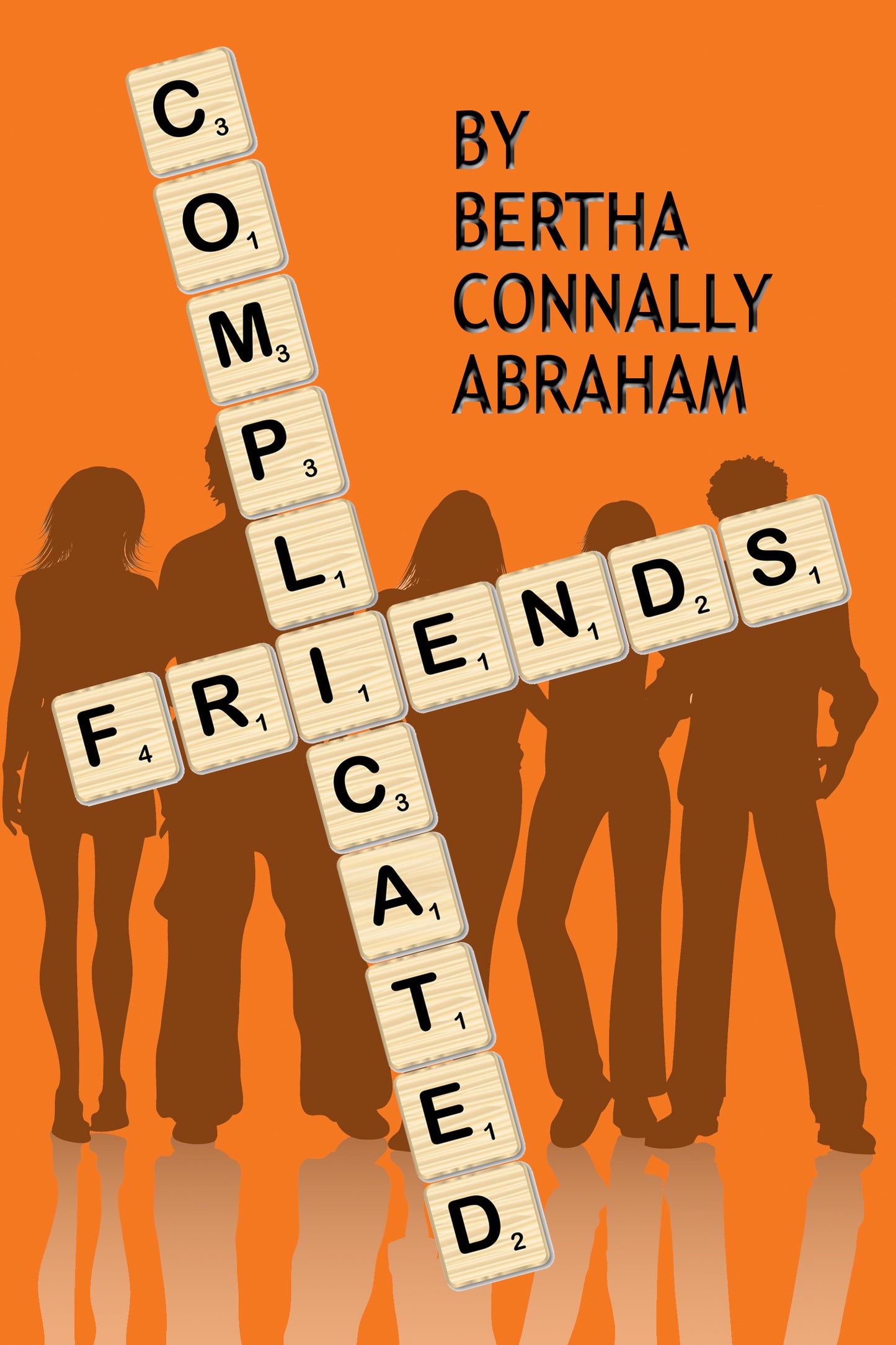 Complicated Friends by Bertha Connally Abraham