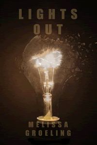 Lights Out by Melissa Groeling