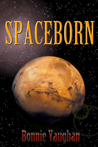 Spaceborn by Bonnie Vaughan