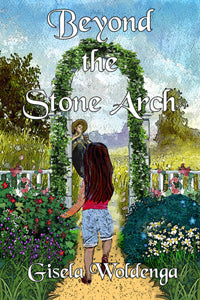 Beyond the Stone Arch by Gisela Woldenga
