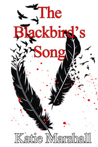 The Blackbird's Song by Katie Marshall