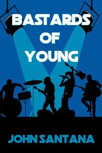 Bastards of Young by John Santana