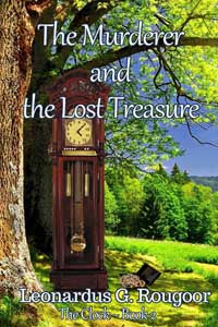 The Murderer and the Lost Treasure by Leonardus G. Rougoor