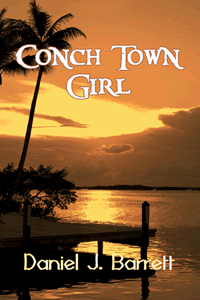 Conch Town Girl by Daniel J. Barrett