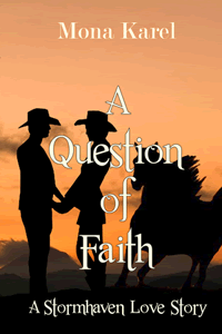 A Question of Faith by Mona Karel
