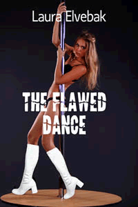The Flawed Dance by Laura Elvebak