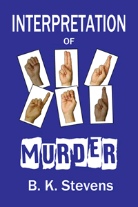 Interpretation of Murder by B K Stevens