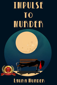 Impulse to Murder by Laura Munder