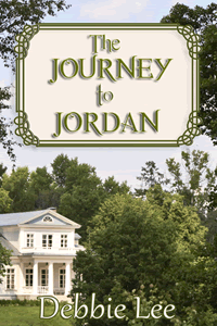 The Journey to Jordan by Debbie Lee