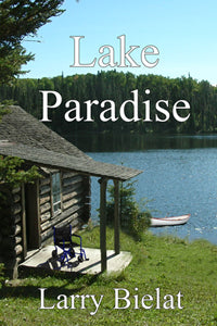 Lake Paradise by Larry Bielat