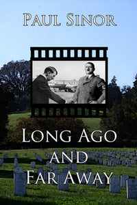 Long Ago and Far Away by Paul Sinor