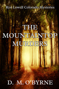 The Mountaintop Murders by D M O'Byrne