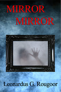 Mirror Mirror by Leonardus G. Rougoor