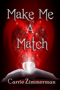 Make Me a Match by Carrie Zimmerman
