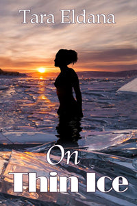 On Thin Ice by Tara Eldana