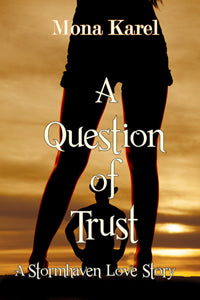 A Question of Trust by Mona Karel