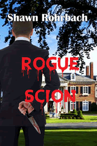 Rogue Scion by Shawn Rohrbach