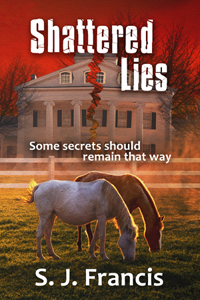 Shattered Lies by SJ Francis