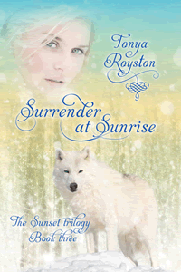 Surrender at Sunrise by Tonya Royston