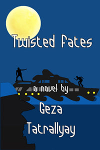 Twisted Fates by Geza Tatrallyay