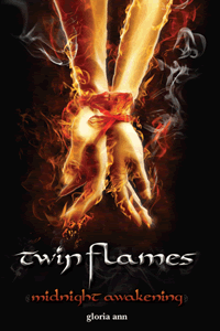 Twin Flames Midnight Awakening by Gloria Ann