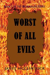 Worst of All Evils by Janet McClintock