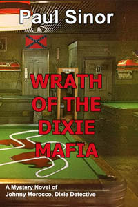 Wrath of the Dixie Mafia by Paul Sinor