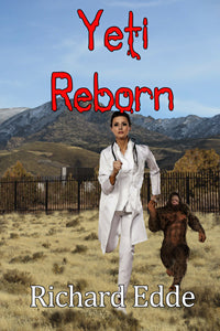 Yeti Reborn by Richard Edde
